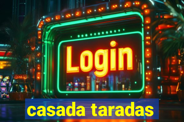 casada taradas